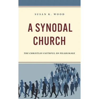 Synodal Church: The Christian Faithful on Pilgrimage