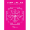 Indian Alphabet: Calligraphic History and Mystic Function of the Brahmi Writing System