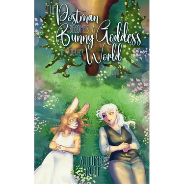 The Postman Becomes A Bunny Goddess In Another World