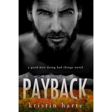 Payback: A Good Men Doing Bad Things Novel