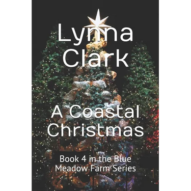 A Coastal Christmas: Book 4 in the Blue Meadow Farm Series
