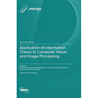 Application of Information Theory to Computer Vision and Image Processing