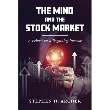The Mind and the Stock Market: A Primer for a Beginning Investor