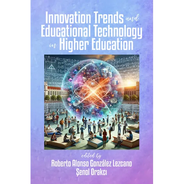 Innovation Trends and Educational Technology in Higher Education