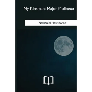 My Kinsman, Major Molineux