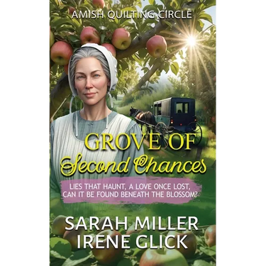 Grove of Second Chances: Lies that Haunt, a Love Once Lost, can it be Found Beneath the Blossom?