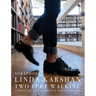 Scrapbook: Linda Karshan / Two Feet Walking