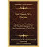 The Diaries Of A Duchess: Extracts From The Diaries Of The First Duchess Of Northumberland 1716-1776