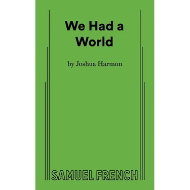We Had A World