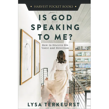 Is God Speaking to Me?: How to Discern His Voice and Direction