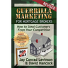 Guerrilla Marketing for Mortgage Brokers: How to Steal Customers from Your Competition