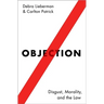 Objection: Disgust, Morality, and the Law