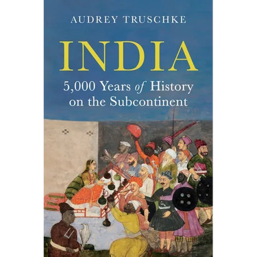 India: 5,000 Years of History on the Subcontinent