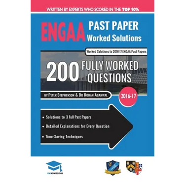 ENGAA Past Paper Worked Solutions: Detailed Step-By-Step Explanations for over 200 Questions, Includes all Past Papers, Engineering Admissions Assessm