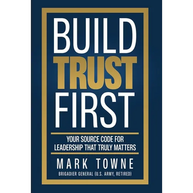 Build Trust First: Your Source Code for Leadership That Truly Matters