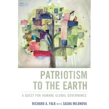Patriotism to the Earth: A Quest for Humane Global Governance