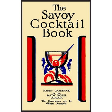 The Savoy Cocktail Book: Facsimile of the 1930 Edition Printed in Full Color