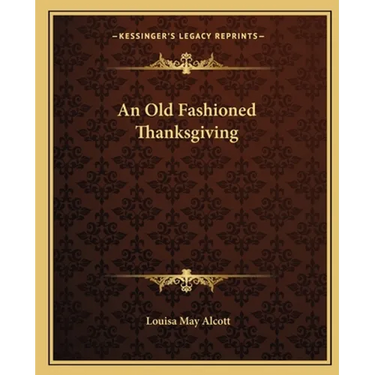 An Old Fashioned Thanksgiving