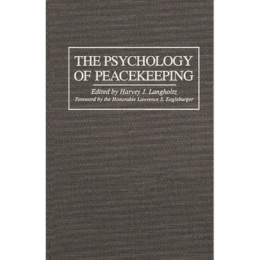 The Psychology of Peacekeeping