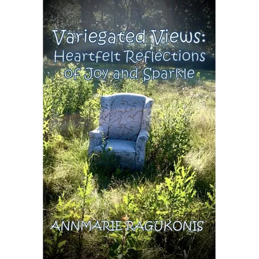 Variegated Views: Heartfelt Reflections of Joy and Sparkle