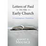 Letters of Paul to the Early Church: A Contemporary Translation