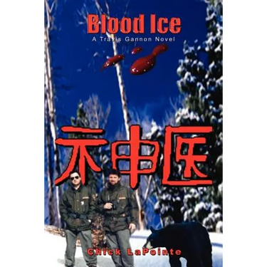 Blood Ice: A Travis Gannon Novel