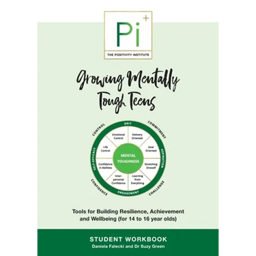 Growing Mentally Tough Teens (Student Workbook): Tools for Building Resilience, Achievement and Wellbeing (for 14 to 16 year olds)