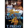Yearnin' for the Love of a Thug