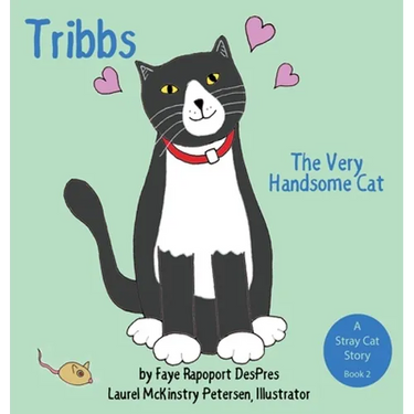 Tribbs: The Very Handsome Cat