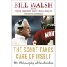 The Score Takes Care of Itself: My Philosophy of Leadership