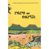 Rare as Earth