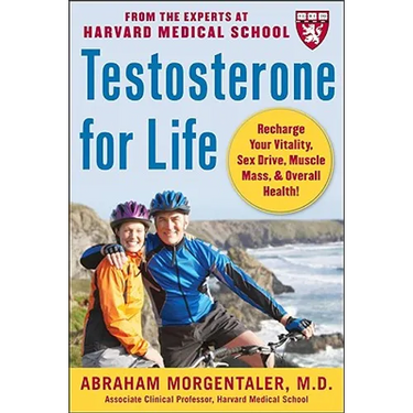 Testosterone for Life: Recharge Your Vitality, Sex Drive, Muscle Mass, and Overall Health