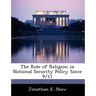 The Role of Religion in National Security Policy Since 9/11