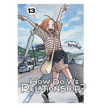 How Do We Relationship?, Vol. 13