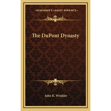 The DuPont Dynasty