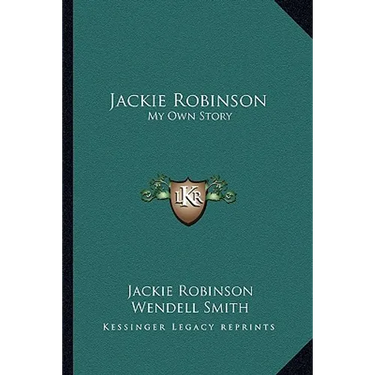 Jackie Robinson: My Own Story