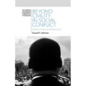 Beyond Civility in Social Conflict