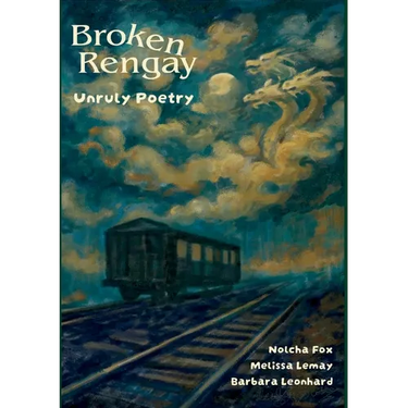 Bro ken Rengay: Unruly Poetry