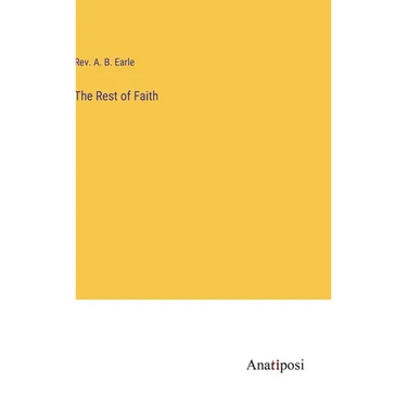 The Rest of Faith