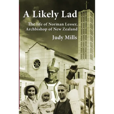 A Likely Lad: The life of Norman Lesser, Archbishop of New Zealand