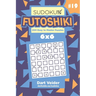 Sudoku Futoshiki - 200 Easy to Master Puzzles 6x6 (Volume 19)