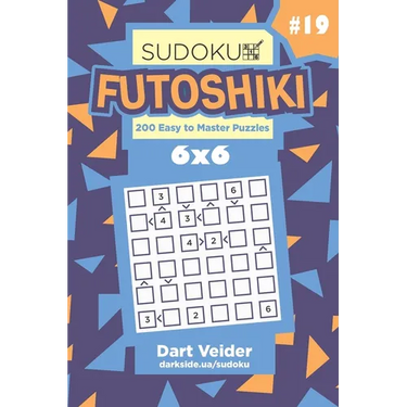 Sudoku Futoshiki - 200 Easy to Master Puzzles 6x6 (Volume 19)