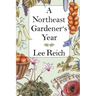 A Northeast Gardener's Year