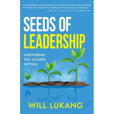 Seeds of Leadership: Nurturing the Leader Within