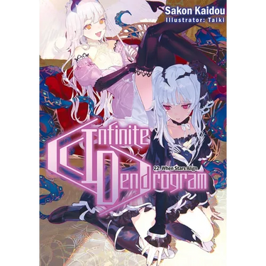 Infinite Dendrogram: Volume 22 (Light Novel)