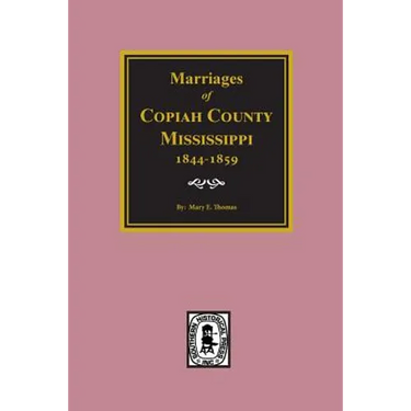 Copiah County, Mississippi 1844-1859, Marriage Records of.