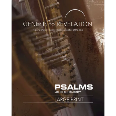 Genesis to Revelation: Psalms Participant Book: A Comprehensive Verse-By-Verse Exploration of the Bible