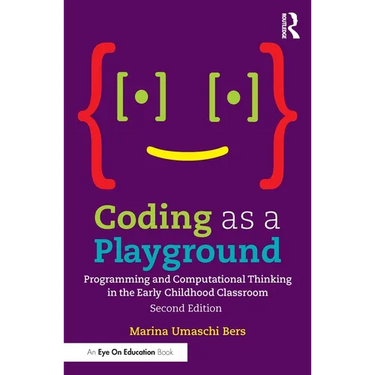 Coding as a Playground: Programming and Computational Thinking in the Early Childhood Classroom