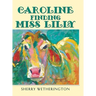 Caroline Finding Miss Lilly