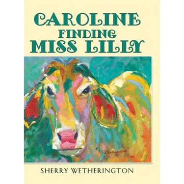 Caroline Finding Miss Lilly
